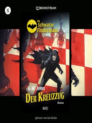 cover image of Der Kreuzzug--Die Schwarze Fledermaus, Folge 8